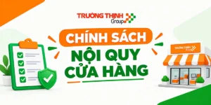Chính sách nội quy cửa hàng