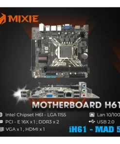 Mainboard MIXIE H61 Chính hãng (VGA, HDMI, LAN 100Mbps, 2 khe RAM DDR3)
