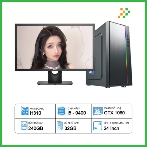 Máy Tính PC Đồ Họa H310 / i5-9400 / 32G / SSD / GTX1060 / 24inch