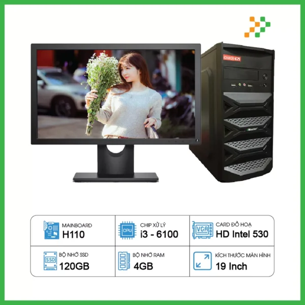 Máy Tính PC Văn Phòng H110/CPU i3-6100/RAM 4GB/SSD 120GB/19 inch