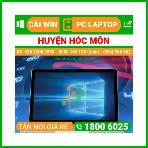 Cài Win Huyện Hóc Môn – Cài Đặt Máy Tính PC Laptop Lấy Ngay