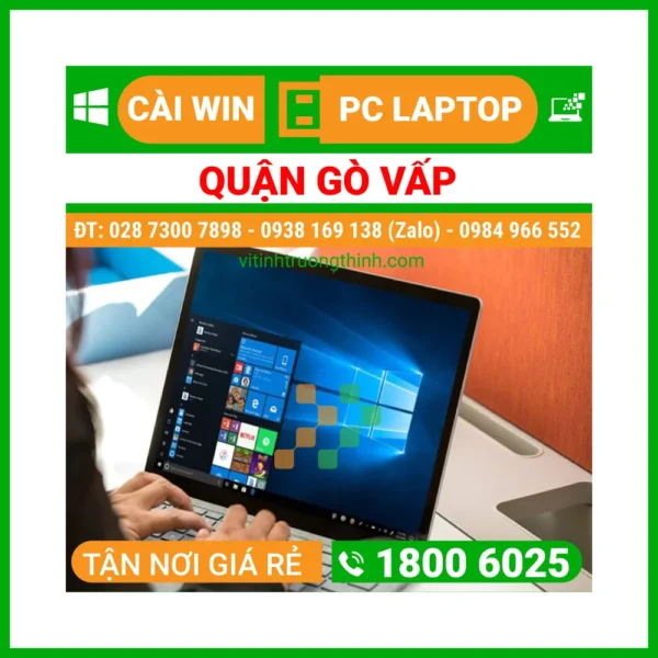 Cài Win Quận Gò Vấp – Cài Đặt Máy Tính PC Laptop Lấy Ngay