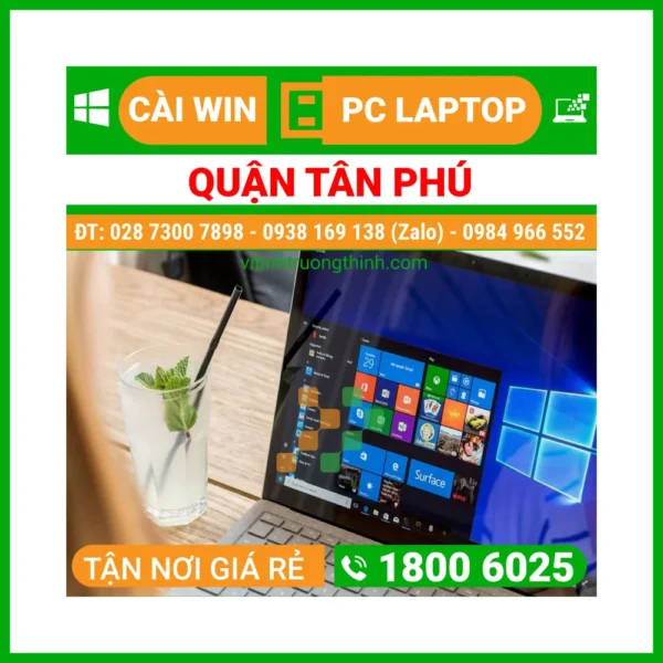 Cài Win Quận Tân Phú – Cài Đặt Máy Tính PC Laptop Lấy Ngay