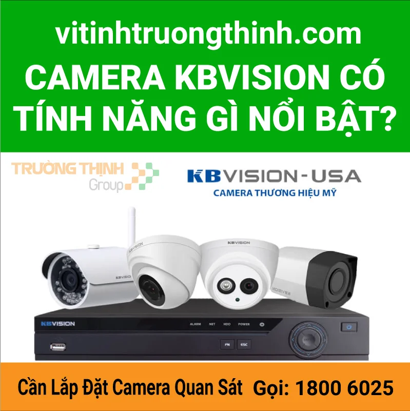 Camera KBvision có tính năng gì nổi bật?