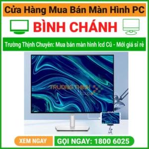 Cửa Hàng Bán Màn Hình Máy Tính LCD PC Huyện Bình Chánh