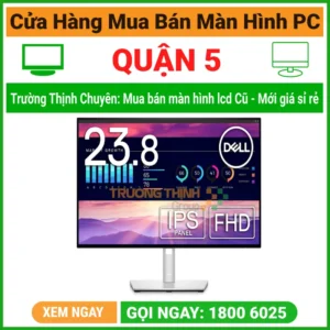 Cửa Hàng Bán Màn Hình Máy Tính LCD PC Quận 5
