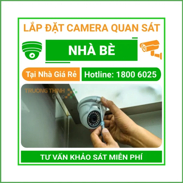 Lắp Đặt Camera Quan Sát Huyện Nhà Bè Thi Công Nhanh Chuyên Nghiệp