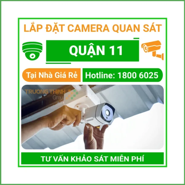 Lắp Đặt Camera Quan Sát Quận 11 Thi Công Nhanh Chuyên Nghiệp