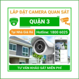 Lắp Đặt Camera Quan Sát Quận 3 Thi Công Nhanh Chuyên Nghiệp
