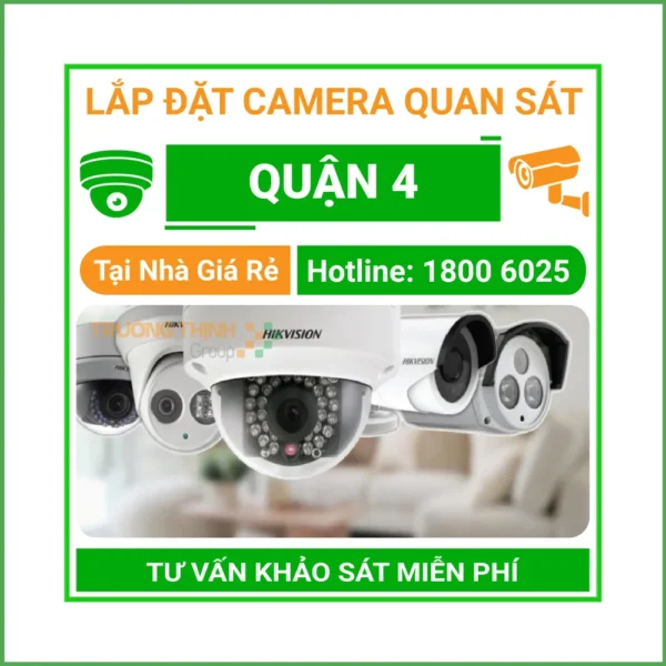 Lắp Đặt Camera Quan Sát Quận 4 Thi Công Nhanh Chuyên Nghiệp