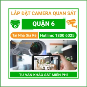 Lắp Đặt Camera Quan Sát Quận 6 Thi Công Nhanh Chuyên Nghiệp