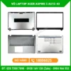 Vỏ Laptop Acer Aspire 5 A515-43