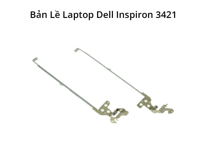 Bản Lề Dell Inspiron 3421