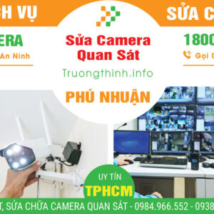 Sửa Chữa Camera Quan Sát Quận Phú Nhuận