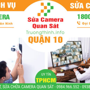 Sửa Chữa Camera Quan Sát Quận 10