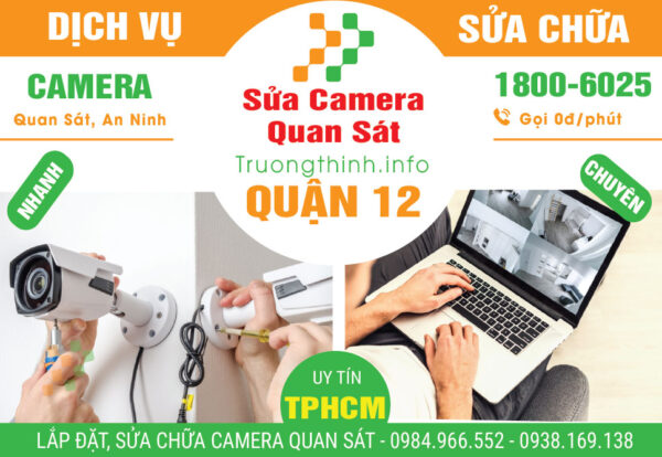 Sửa Chữa Camera Quan Sát Quận 12