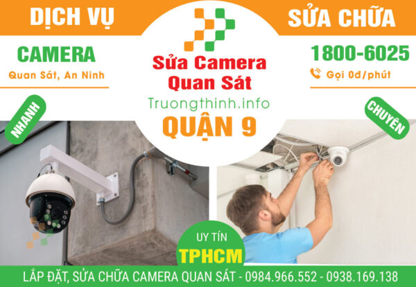 Sửa Chữa Camera Quan Sát Quận 9