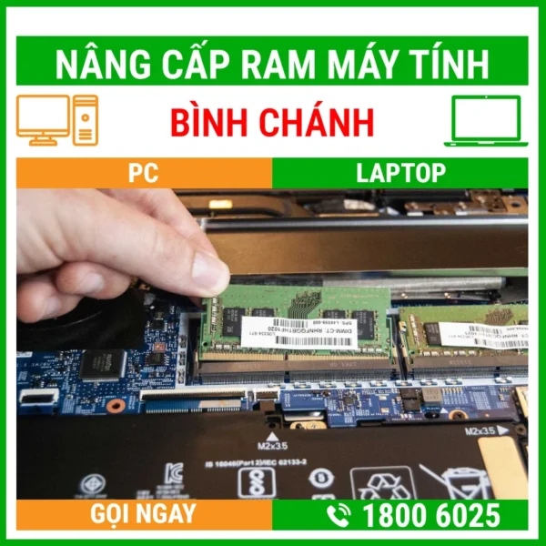 Nâng Cấp Ram Máy Tính Huyện Bình Chánh - Địa Chỉ Nâng Cấp Pc Laptop Lấy Liền Uy Tín Giá Rẻ