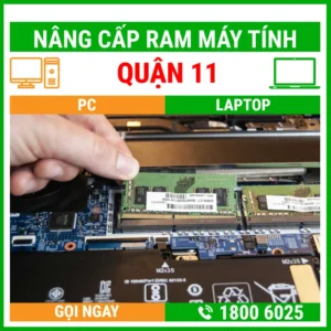 Nâng Cấp Ram Máy Tính Quận 11 - Địa Chỉ Nâng Cấp Pc Laptop Lấy Liền Uy Tín Giá Rẻ