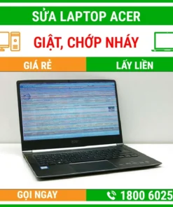Sửa Laptop Acer Bị Giựt Chớp Chớp – Địa Chỉ Sửa Laptop Lấy Liền Uy Tín Giá Rẻ