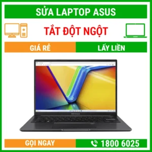 Sửa Laptop Asus Bị Tắt Đột Ngột - Địa Chỉ Sửa Laptop Lấy Liền Uy Tín Giá Rẻ