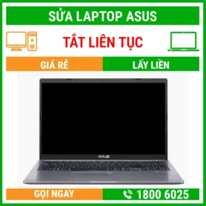 Sửa Laptop Asus Bị Tắt Liên Tục - Địa Chỉ Sửa Laptop Lấy Liền Uy Tín Giá Rẻ