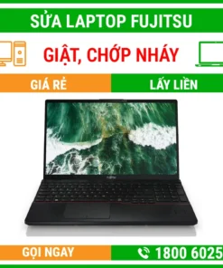 Sửa Laptop Fujitsu Bị Giựt Chớp Chớp – Địa Chỉ Sửa Laptop Lấy Liền Uy Tín Giá Rẻ