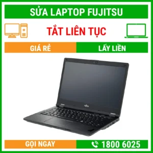 Sửa Laptop Fujitsu Bị Tắt Liên Tục - Địa Chỉ Sửa Laptop Lấy Liền Uy Tín Giá Rẻ