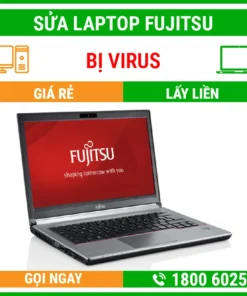 Sửa Laptop Fujitsu Bị Virus - Địa Chỉ Sửa Laptop Lấy Liền Uy Tín Giá Rẻ