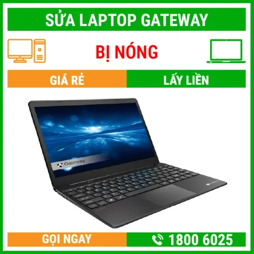 Sửa Laptop Gateway Bị Nóng - Địa Chỉ Sửa Laptop Lấy Liền Uy Tín Giá Rẻ