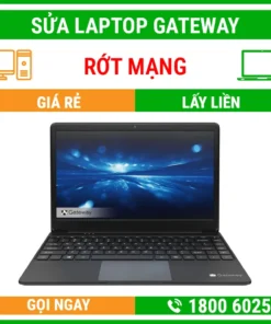 Sửa Laptop Gateway Rớt Mạng - Địa Chỉ Sửa Laptop Lấy Liền Uy Tín Giá Rẻ