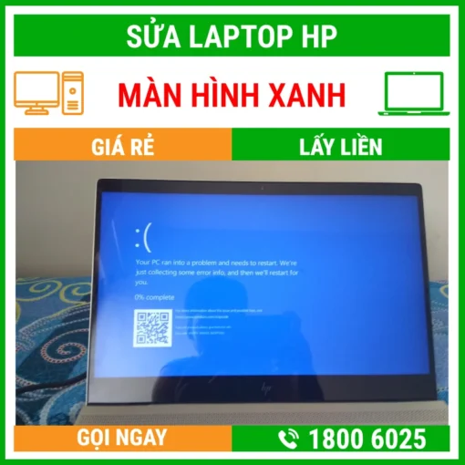 Sửa Laptop HP Bị Màn Hình Xanh - Địa Chỉ Sửa Laptop Lấy Liền Uy Tín Giá Rẻ