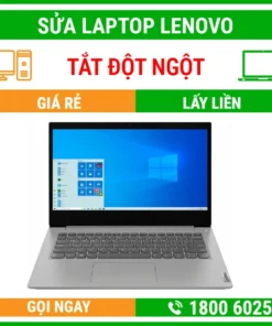 Sửa Laptop Lenovo Bị Tắt Đột Ngột – Địa Chỉ Sửa Laptop Lấy Liền Uy Tín Giá Rẻ