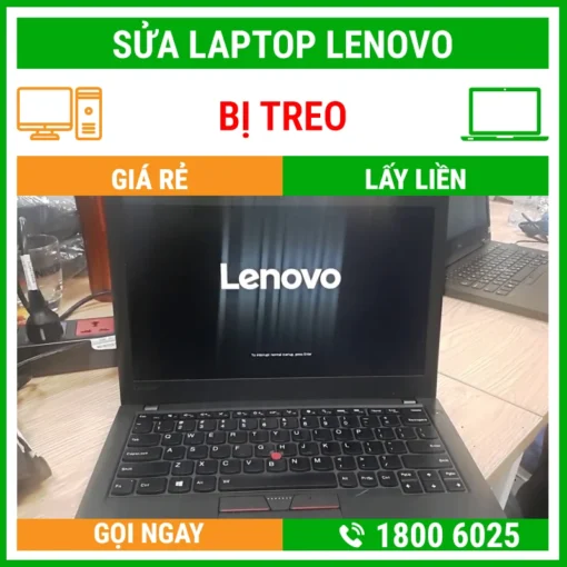 Sửa Laptop Lenovo Bị Treo - Địa Chỉ Sửa Laptop Lấy Liền Uy Tín Giá Rẻ