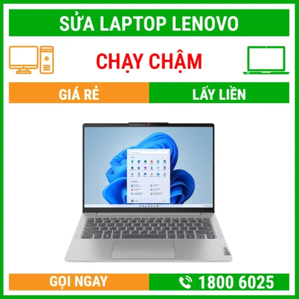 Sửa Laptop Lenovo Chạy Chậm – Địa Chỉ Sửa Laptop Lấy Liền Uy Tín Giá Rẻ