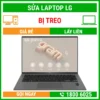 Sửa Laptop LG Bị Treo - Địa Chỉ Sửa Laptop Lấy Liền Uy Tín Giá Rẻ