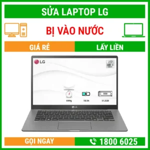 Sửa Laptop LG Bị Vào Nước - Địa Chỉ Sửa Laptop Lấy Liền Uy Tín Giá Rẻ