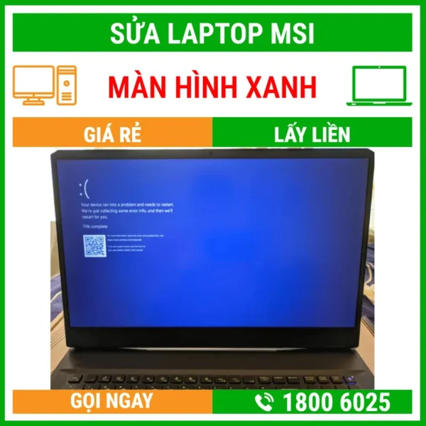 Sửa Laptop MSI Bị Màn Hình Xanh - Địa Chỉ Sửa Laptop Lấy Liền Uy Tín Giá Rẻ