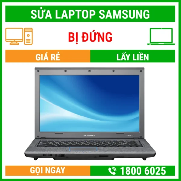 Sửa Laptop Samsung Bị Đứng - Địa Chỉ Sửa Laptop Lấy Liền Uy Tín Giá Rẻ