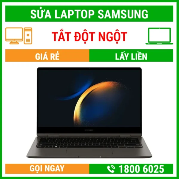 Sửa Laptop Samsung Bị Tắt Đột Ngột – Địa Chỉ Sửa Laptop Lấy Liền Uy Tín Giá Rẻ