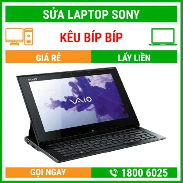 Sửa Laptop Sony Kêu Tít Tít Cạch Cạch - Địa Chỉ Sửa Laptop Lấy Liền Uy Tín Giá Rẻ