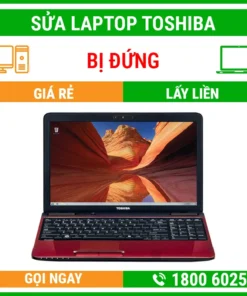 Sửa Laptop Toshiba Bị Đứng - Địa Chỉ Sửa Laptop Lấy Liền Uy Tín Giá Rẻ