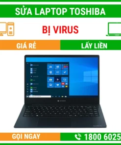 Sửa Laptop Toshiba Bị Virus - Địa Chỉ Sửa Laptop Lấy Liền Uy Tín Giá Rẻ