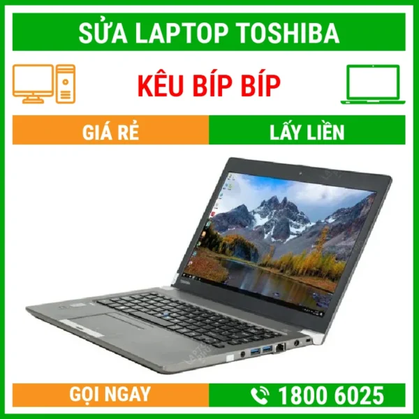 Sửa Laptop Toshiba Kêu Tít Tít Cạch Cạch - Địa Chỉ Sửa Laptop Lấy Liền Uy Tín Giá Rẻ