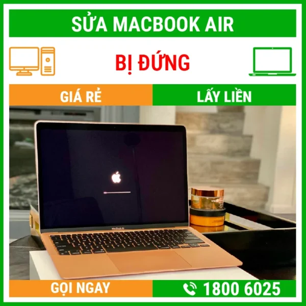 Sửa Macbook Air Bị Đứng - Địa Chỉ Sửa Laptop Lấy Liền Uy Tín Giá Rẻ