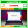 Sửa Macbook Air Rớt Mạng - Địa Chỉ Sửa Laptop Lấy Liền Uy Tín Giá Rẻ