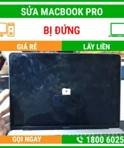 Sửa Macbook Pro Bị Đứng - Địa Chỉ Sửa Laptop Lấy Liền Uy Tín Giá Rẻ