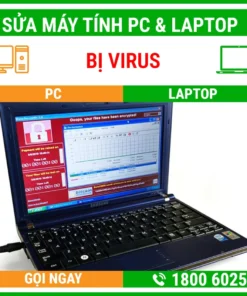 Sửa Máy Tính Bị Viruts - Địa Chỉ Sửa Pc Laptop Lấy Liền Uy Tín Giá Rẻ