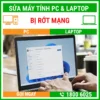 Sửa Máy Tính Rớt Mạng - Địa Chỉ Sửa Pc Laptop Lấy Liền Uy Tín Giá Rẻ