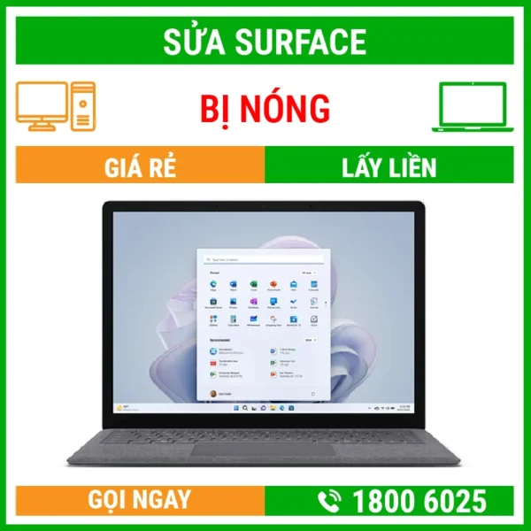 Sửa Surface Bị Nóng - Địa Chỉ Sửa Laptop Lấy Liền Uy Tín Giá Rẻ